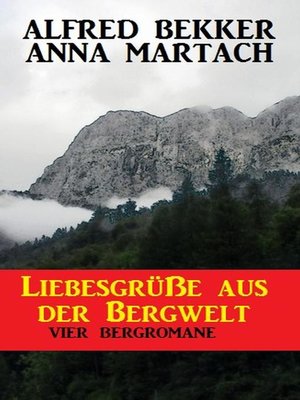 cover image of Liebesgrüße aus der Bergwelt
